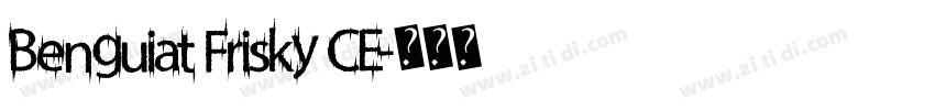 Benguiat Frisky CE字体转换